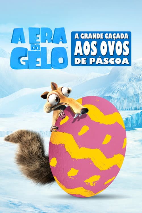 Pôster de A Era do Gelo: A Grande Caçada aos Ovos de Páscoa
