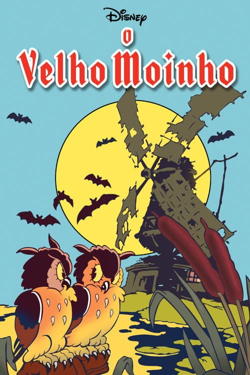 Pôster de O Velho Moinho