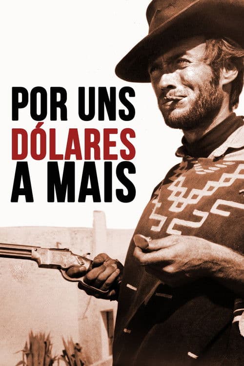 Pôster de Por uns Dólares a Mais