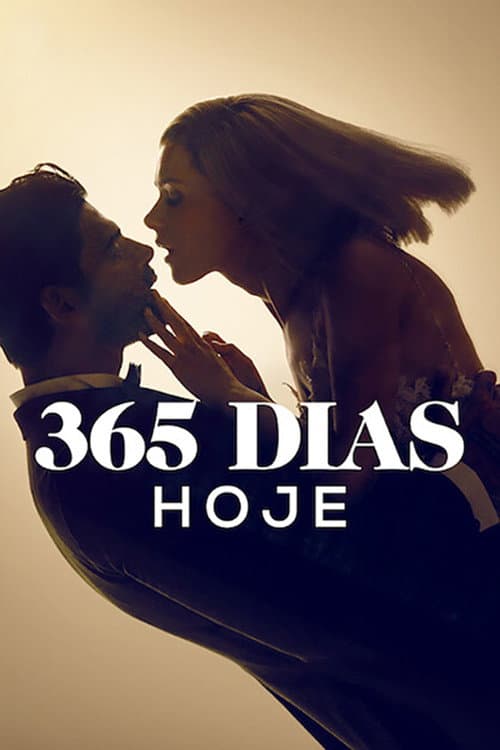 Pôster de 365 Dias: Hoje