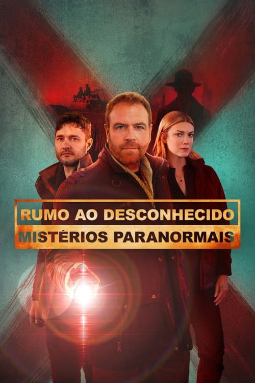 Pôster de Rumo ao Desconhecido: Mistérios Paranormais