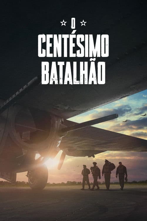 Pôster de O Centésimo Batalhão