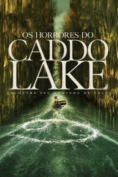Pôster de Os Horrores do Caddo Lake
