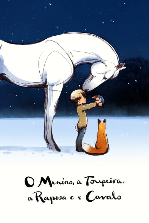 Pôster de O Menino, a Toupeira, a Raposa e o Cavalo