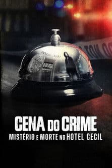 Pôster de Cena do Crime: Mistério e Morte no Hotel Cecil