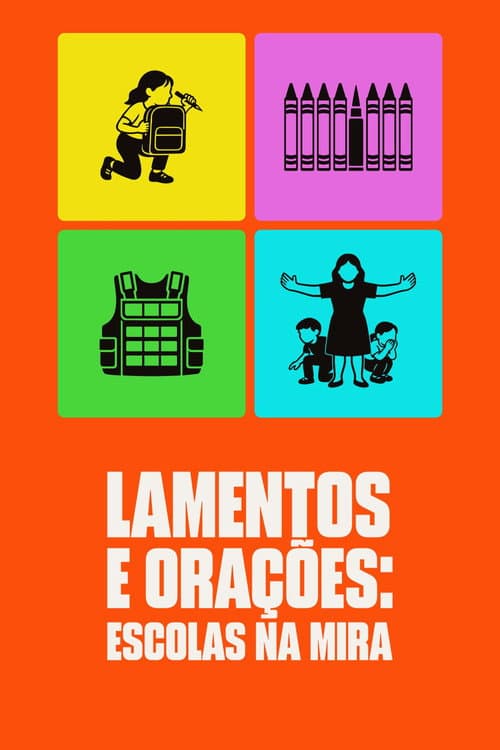 Pôster de Lamentos e Orações: Escolas na Mira