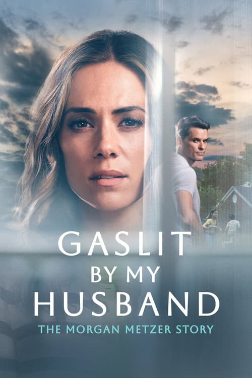 Pôster de Gaslit by My Husband: The Morgan Metzer Story