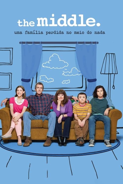 Pôster de The Middle: Uma Família Perdida no Meio do Nada