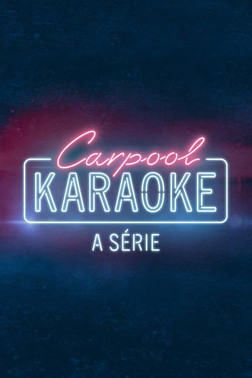 Pôster de Carpool Karaoke: A Série