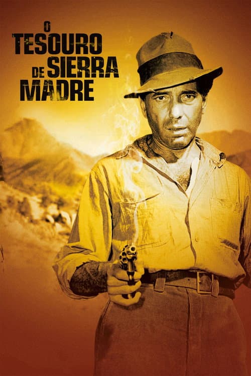 Pôster de O Tesouro de Sierra Madre