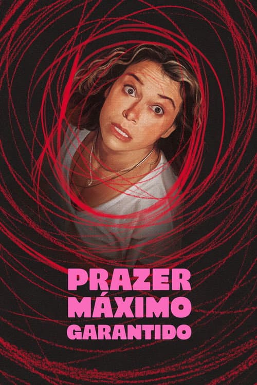 Pôster de Prazer Máximo Garantido