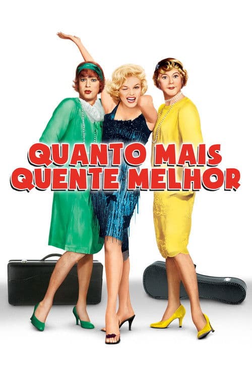 Pôster de Quanto Mais Quente Melhor
