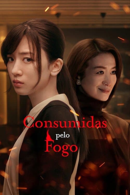 Pôster de Consumidas pelo Fogo