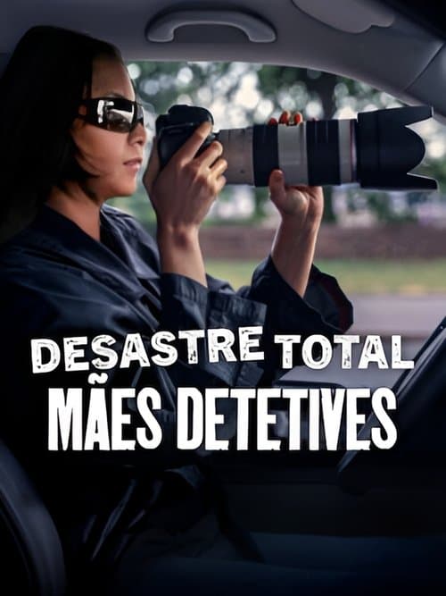 Pôster de Desastre Total: Mães Detetives