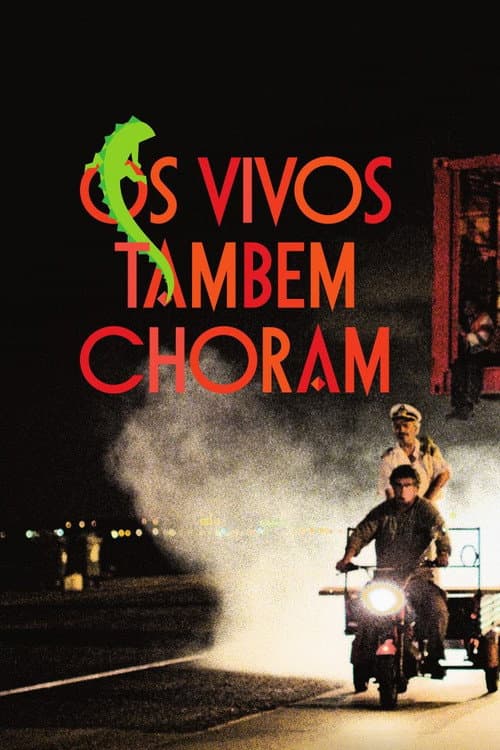 Pôster de Os Vivos Também Choram