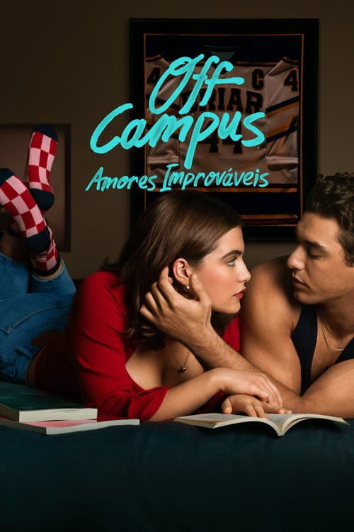 Pôster de Off Campus: Amores Improváveis