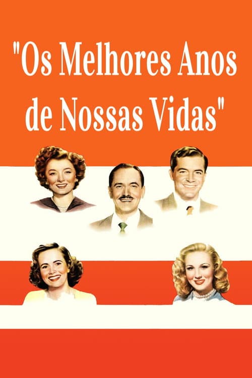 Pôster de Os Melhores Anos de Nossas Vidas