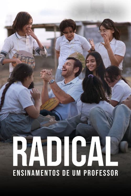 Pôster de Radical: Ensinamentos de Um Professor