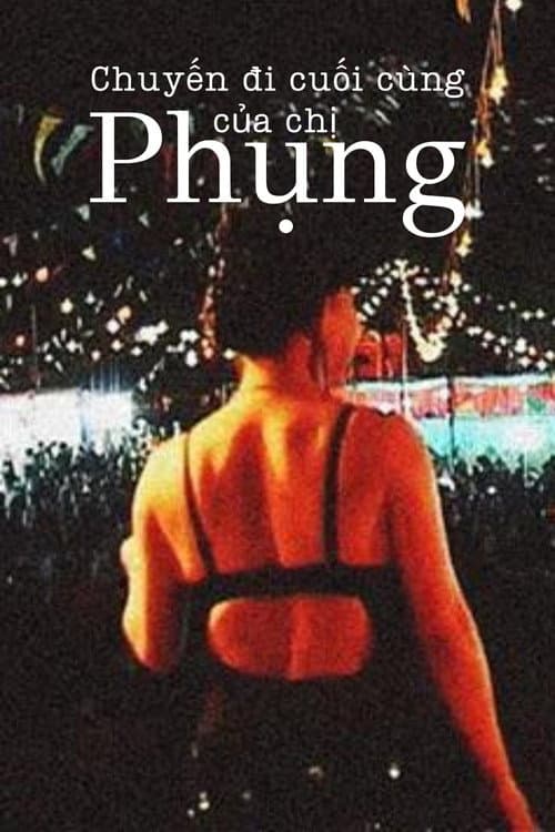Pôster de Chuyến đi cuối cùng của chị Phụng