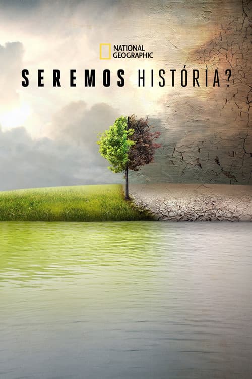 Pôster de Seremos História?