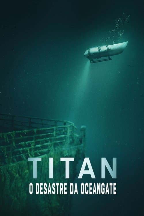 Pôster de Titan: O Desastre da OceanGate