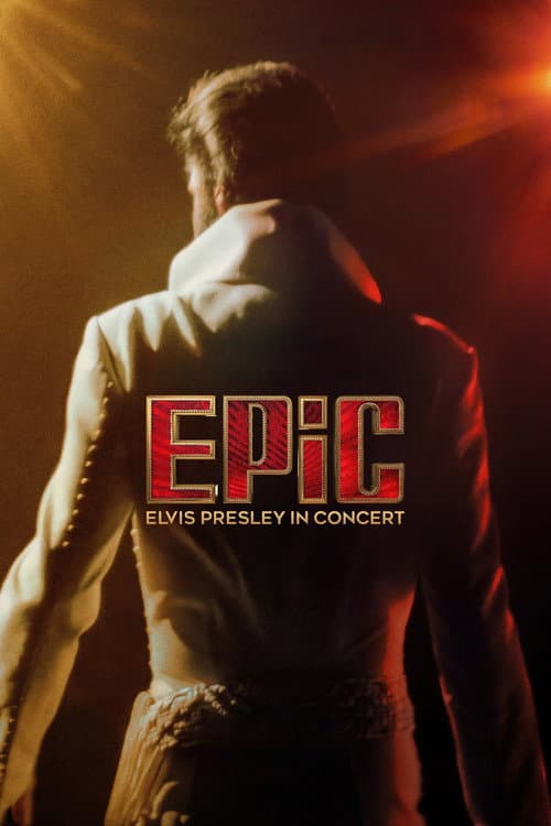 Pôster de EPiC: Elvis Presley in Concert