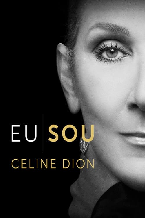 Pôster de Eu Sou: Celine Dion