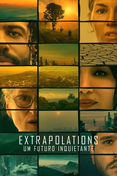 Pôster de Extrapolations: Um Futuro Inquietante